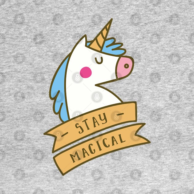 Stay Magical Unicorn by machmigo